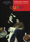 Queer - Diálogos gays, lesbianos