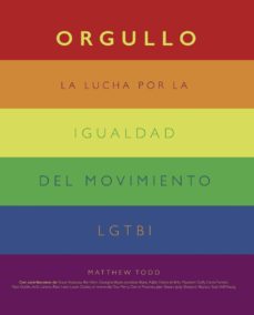 Orgullo, la lucha por la igualdad del movimiento LGTBI