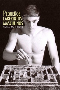 Reseña de "Pequeños Laberintos Masculinos"