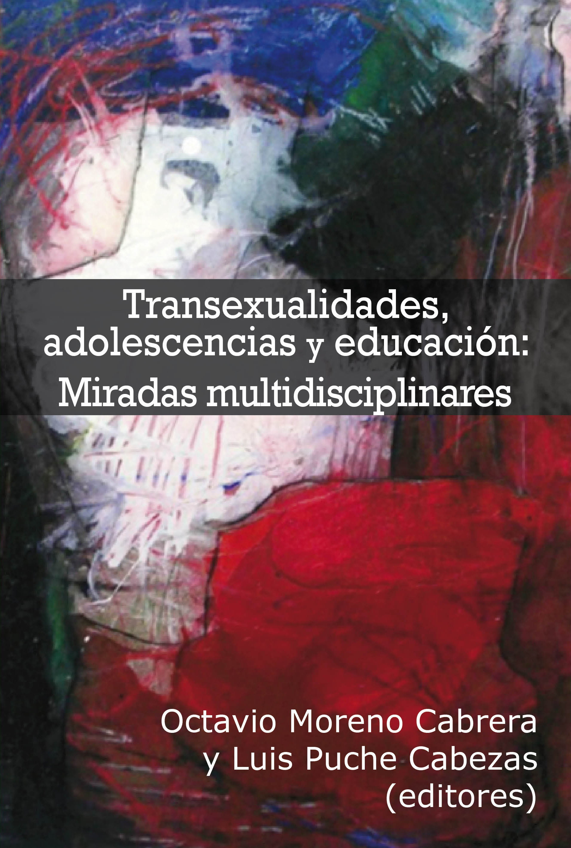 Transexualidad, adolescencia y educación: miradas multidisciplinares 