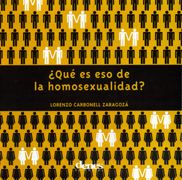 ¿Qué es eso de la homosexualidad?