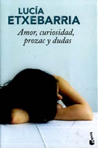 Amor, curiosidad, prozac y dudas