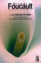 Historia de la sexualidad - Vol 1 - La volundad del saber