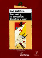 Foucault y la educación. Disciplinas y saber