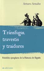 Tránsfugas, travestis y traidores