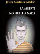 La muerte no huele a nada