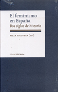 El feminismo en España - Dos siglos de historia
