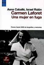 Carmen Laforet - Una mujer en fuga