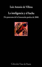 La inteligencia y el hacha - Un panorama de la Generación poética de 2000)