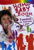 Homo Baby Boom - Familias de lesbianas y gays