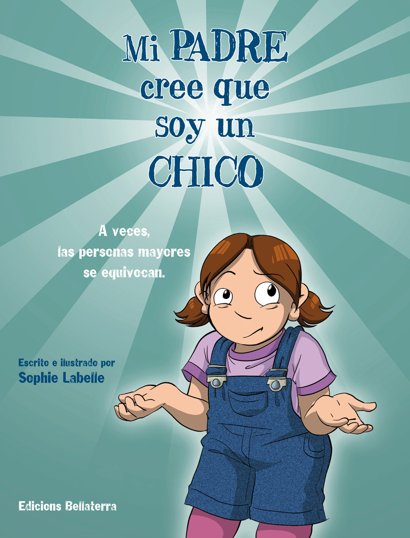 Mi padre cree que soy un chico