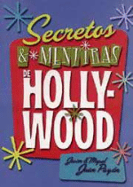 Secretos & mentiras de Hollywood