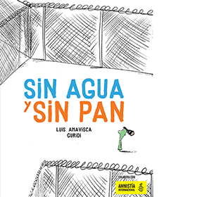 Sin agua y sin pan