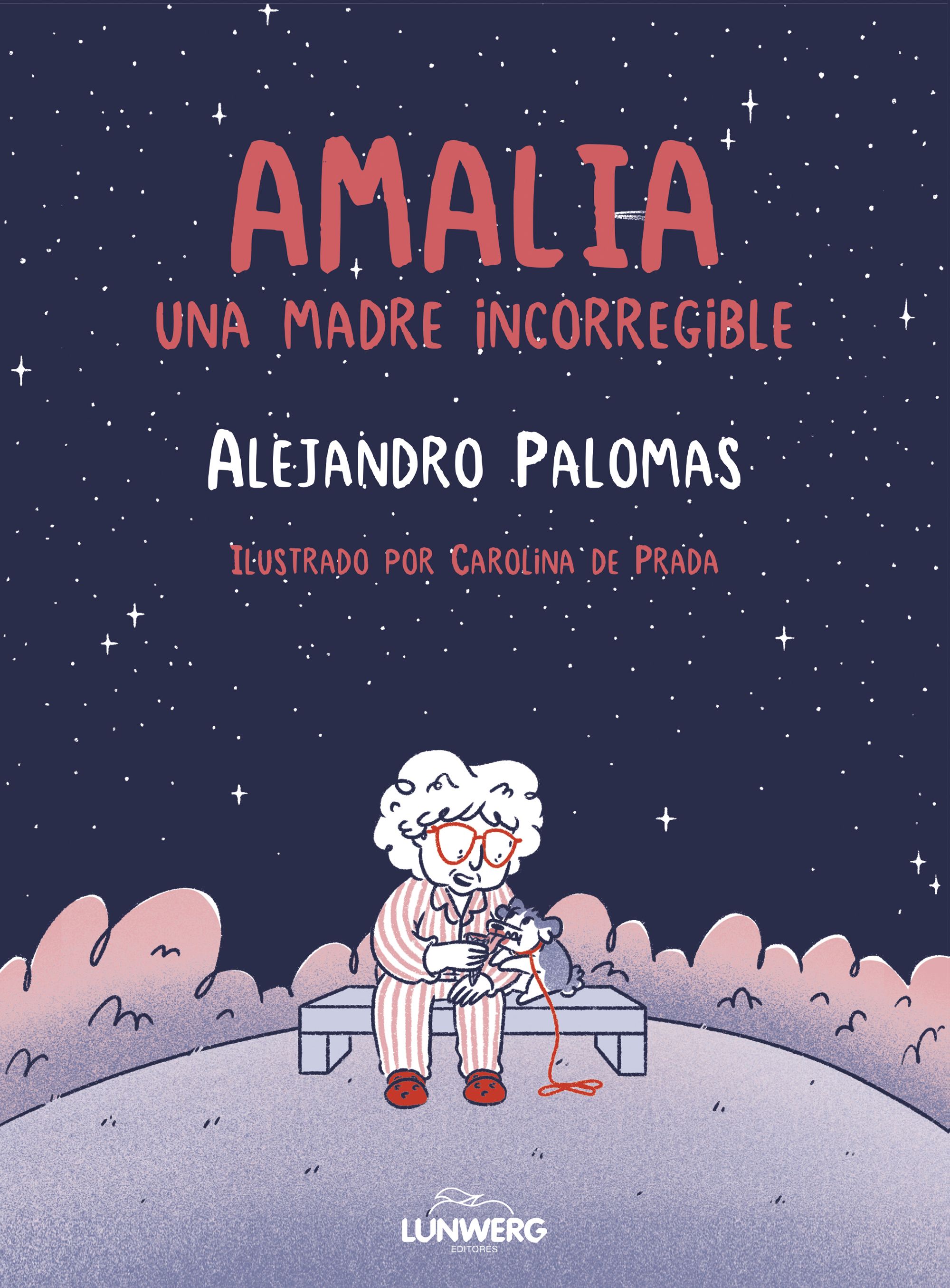 Amalia. Una madre incorregible