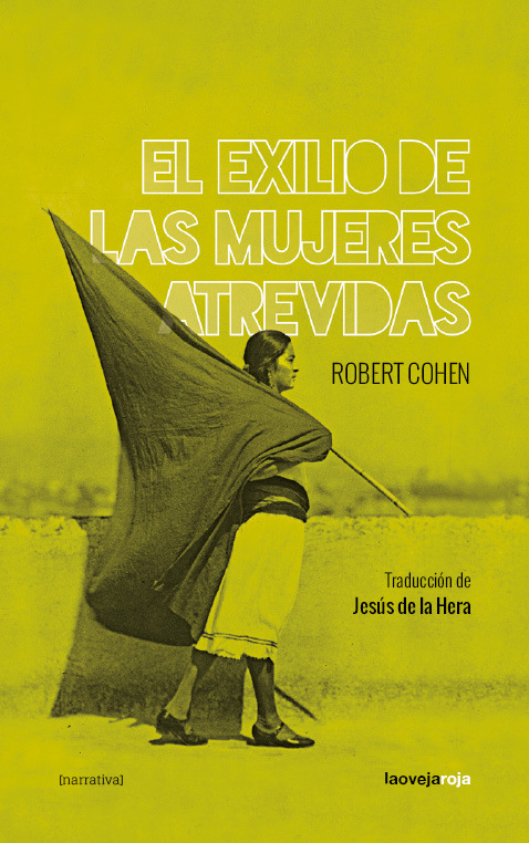 El exilio de las mujeres atrevidas
