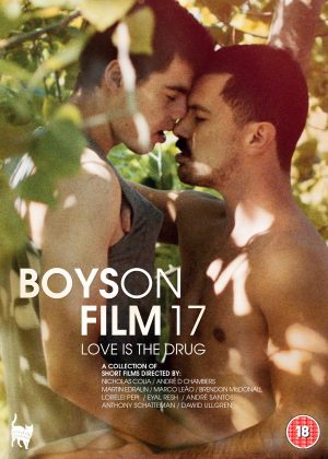 Boys On Film 17 Love Is The Drug