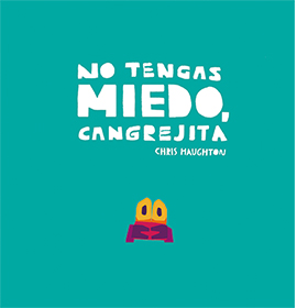 No tengas miedo cangrejita