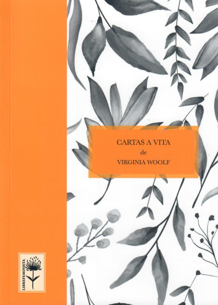 Cartas a Vita / A Virginia le gustaba Vita