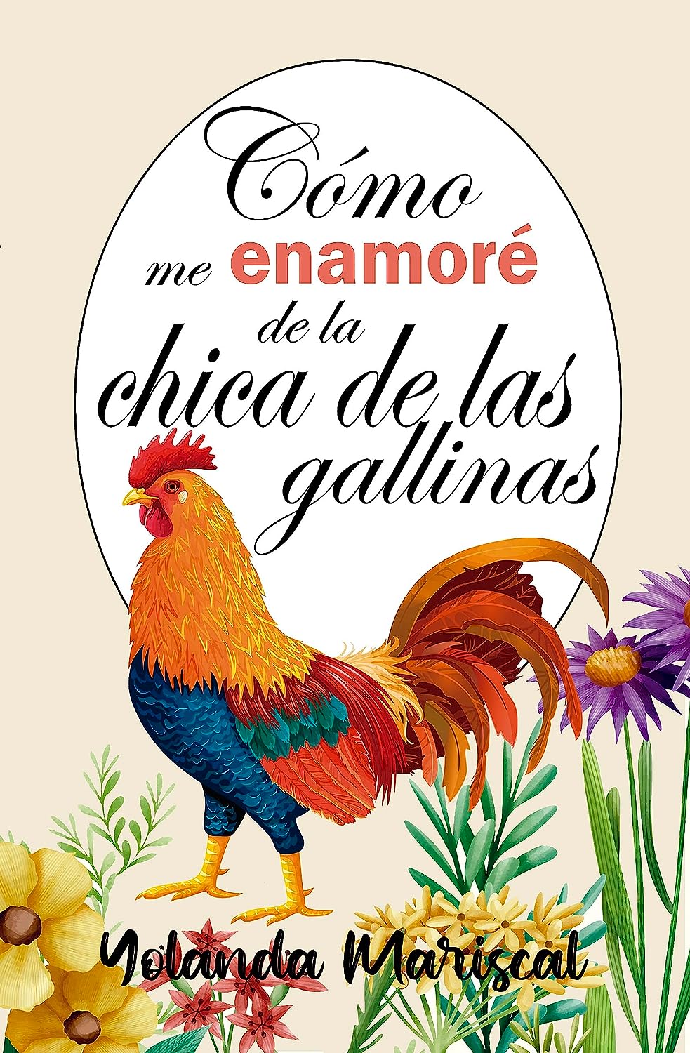 Cómo me enamoré de la chica de las gallinas