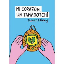 Mi corazón, un tamagotchi