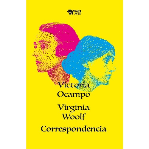 Correspondencia. Victoria Ocampo Virginia Woolf