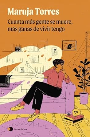 Cuanta más gente se muere, más ganas de vivir tengo
