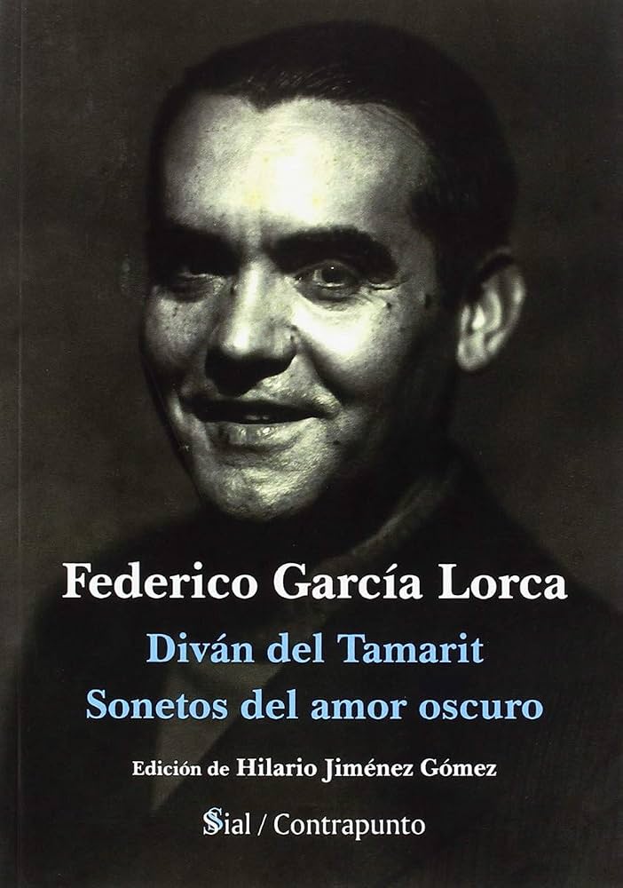 Diván del Tamarit. Sonetos del amor oscuro.