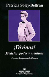 ¡Divinas! Modelos, poder y mentiras