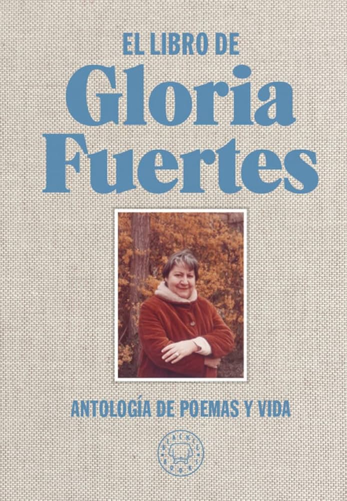 El libro de Gloria Fuertes. Antología de poemas y vida