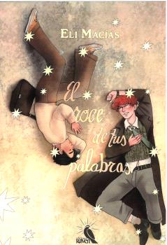 El roce de tus palabras