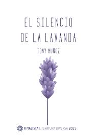 El silencio de la lavanda