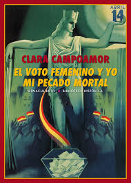 El voto femenino y yo:mi pecado mortal