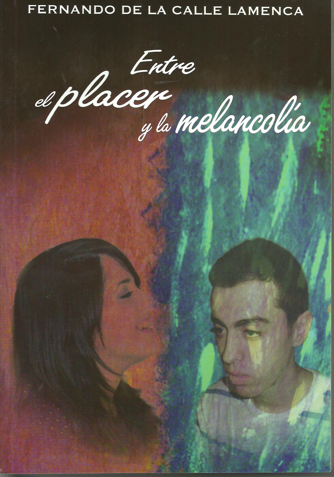 Entre el placer y la melancolia