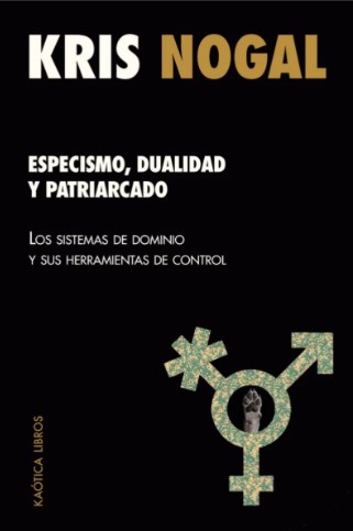Especismo, dualidad y patriarcado