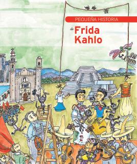 Pequeña historia de Frida Kahlo