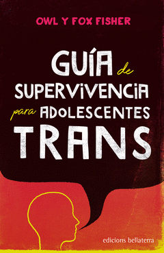 Guía de supervivencia para adolescentes trans