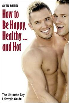 How to Be Happy, Healthy... and Hot