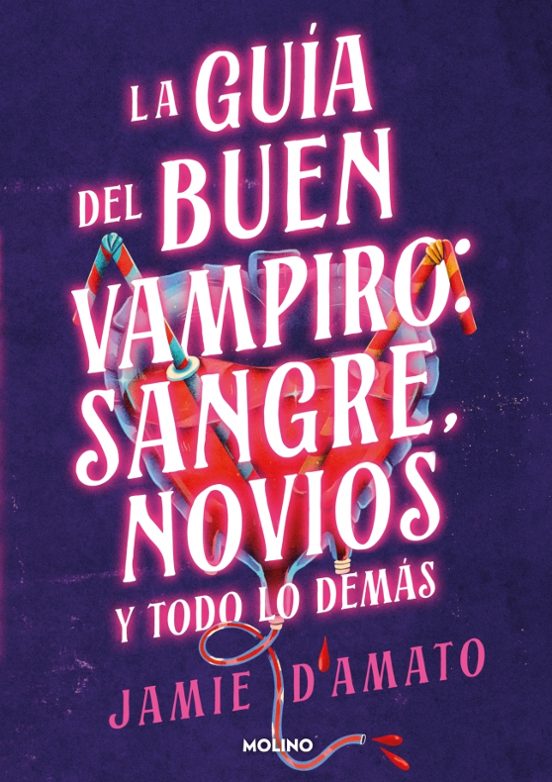 La guía del buen vampiro: sangre, novios y todo lo demás