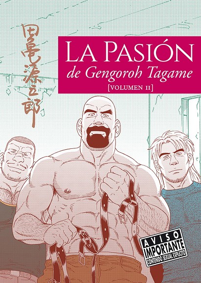 La Pasión de Gengoroh Tagame Vol. II