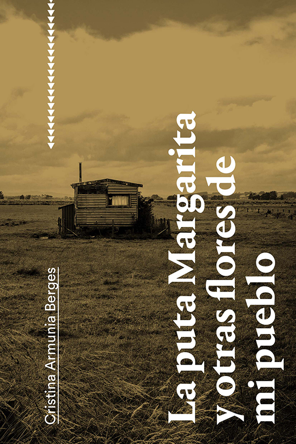 La puta Margarita y otras flores de mi pueblo