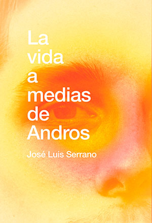 La vida a medias de Andros