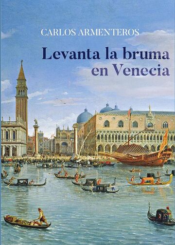 Levanta la bruma de Venecia