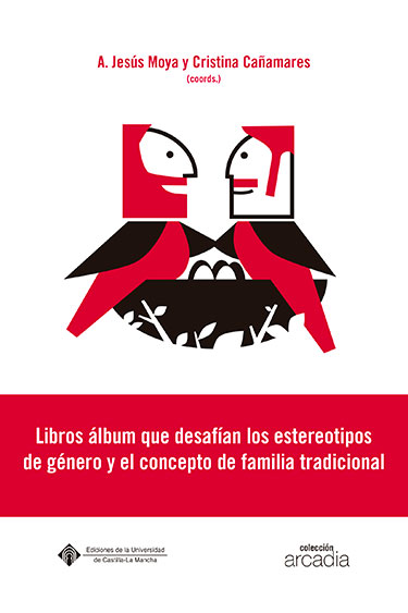 Libros álbum que desafían los estereotipos de género y el concepto de familia tradicional