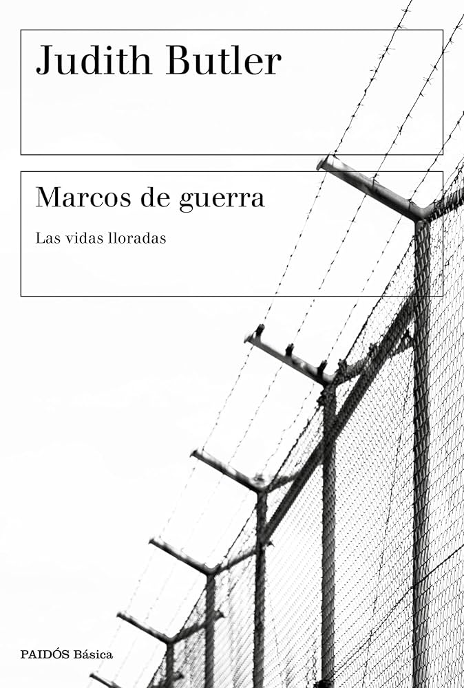 Marcos de guerra. Las vidas lloradas