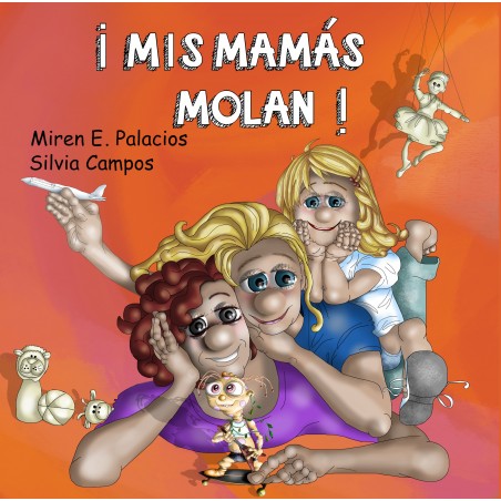 ¡Mis mamás molan!