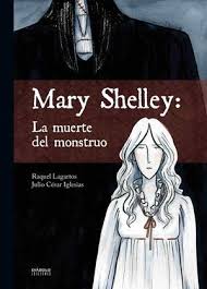 Mary Shelley: La muerte del monstruo