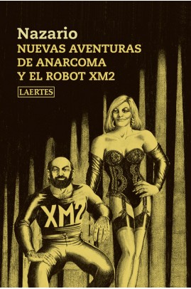 Nuevas aventuras de Anarcoma y el Robot XM2