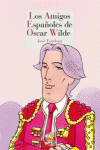 Los Amigos Españoles de Oscar Wilde