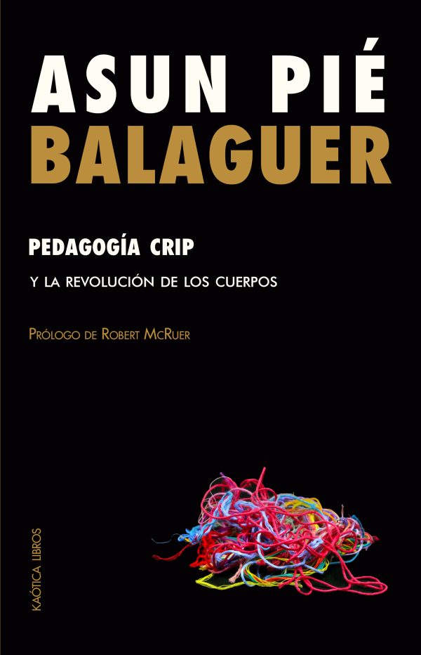 Pedagogía crip y la revolución de los cuerpos