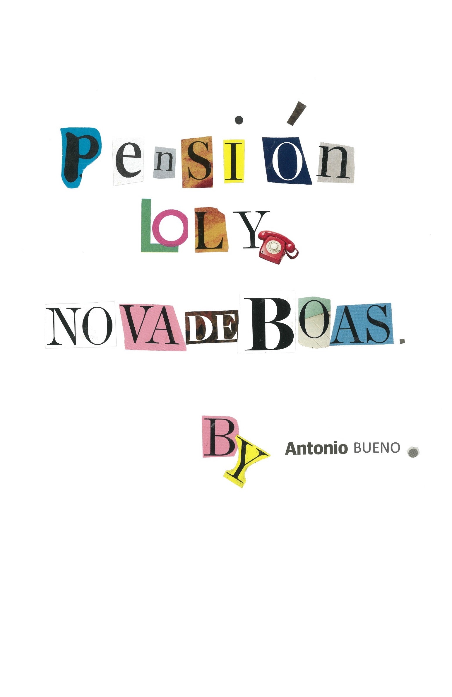 Pensión Loly, no va de boas